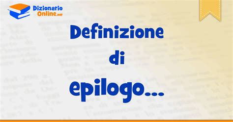 Epilogo: Definizione e significato .